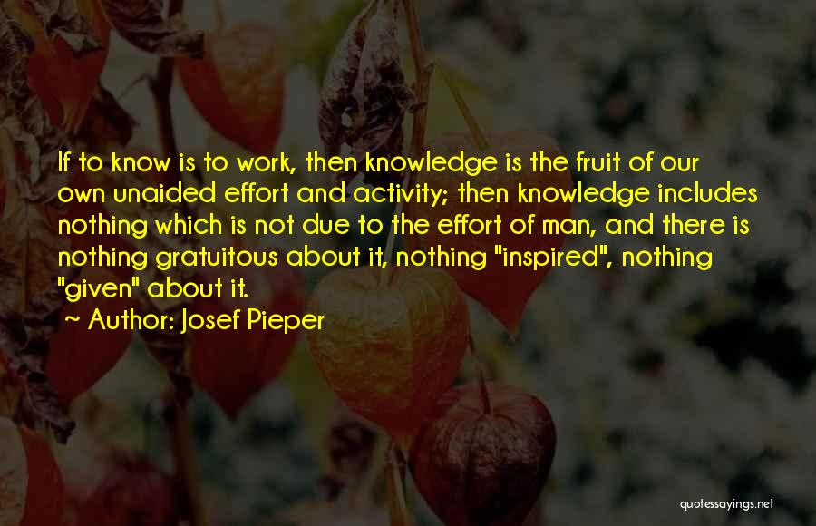 Inspired To Work Quotes By Josef Pieper