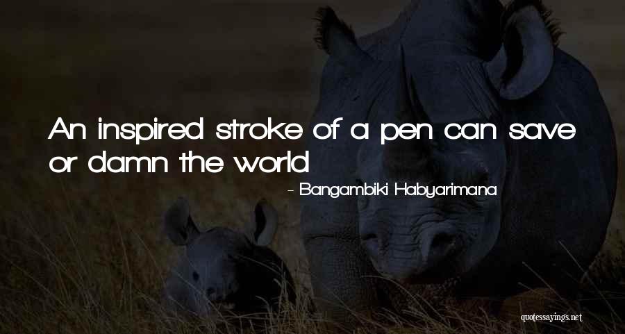 Inspired With Someone Quotes By Bangambiki Habyarimana Inspired With Someone Quotes By Bangambiki Habyarimana