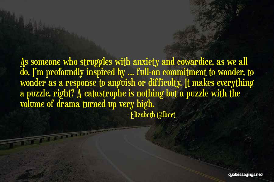 Inspired With Someone Quotes By Elizabeth Gilbert