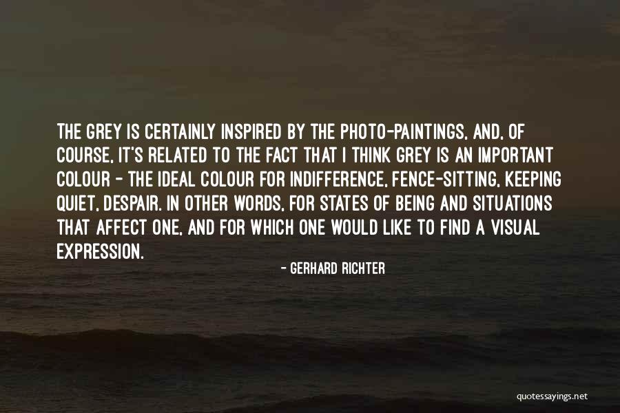 Inspired With Someone Quotes By Gerhard Richter