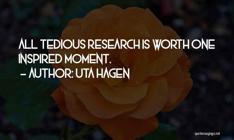 Inspired With Someone Quotes By Uta Hagen