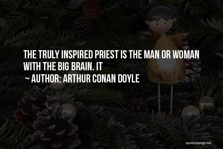 Inspired Woman Quotes By Arthur Conan Doyle