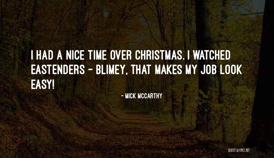 Inspirerend Coachen Quotes By Mick McCarthy Inspirerend Coachen Quotes By Mick McCarthy