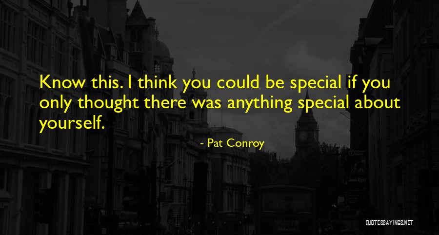 Inspirerende Christelijke Quotes By Pat Conroy Inspirerende Christelijke Quotes By Pat Conroy