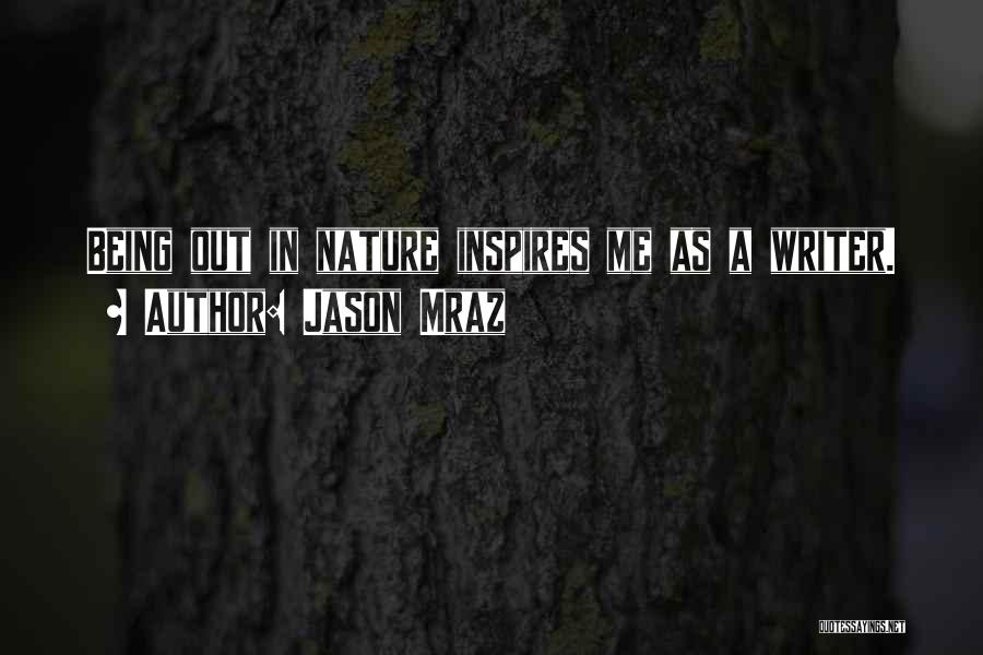 Inspires Me Quotes By Jason Mraz