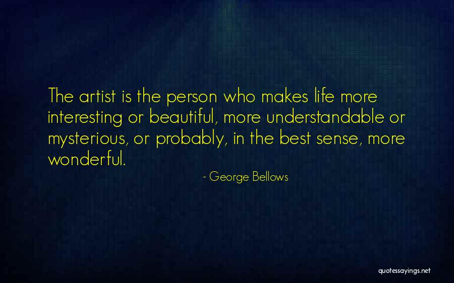 Inspiring Artist Quotes By George Bellows Inspiring Artist Quotes By George Bellows
