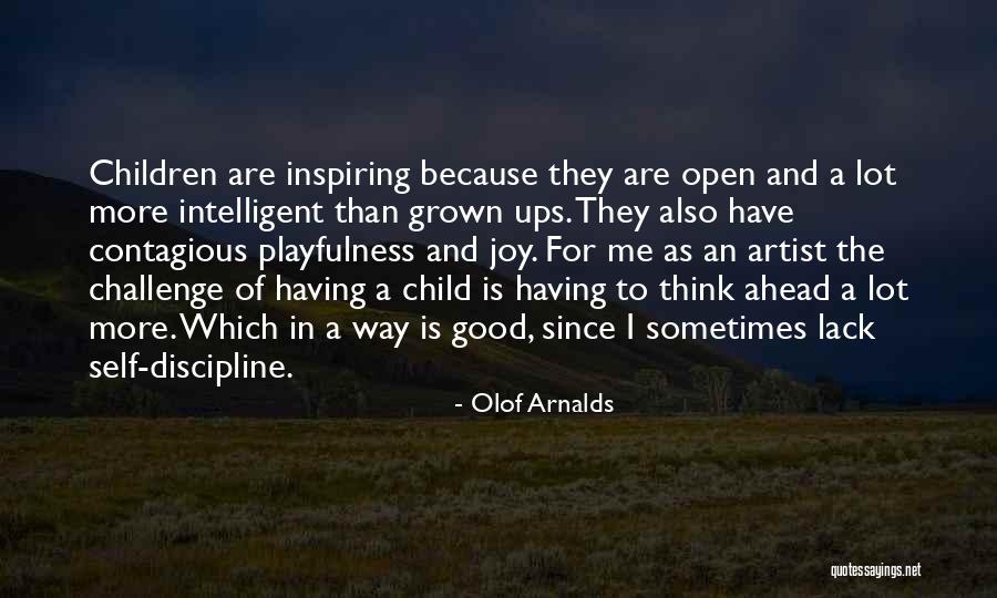 Inspiring Artist Quotes By Olof Arnalds Inspiring Artist Quotes By Olof Arnalds