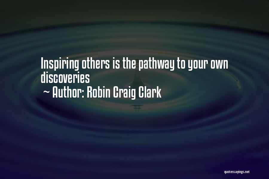 Inspiring Books Quotes By Robin Craig Clark