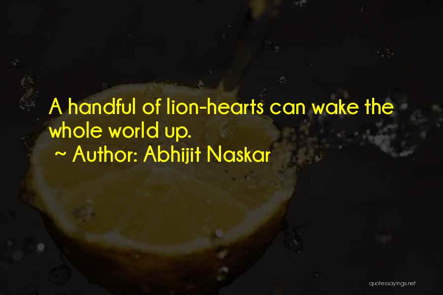 Inspiring Change The World Quotes By Abhijit Naskar
