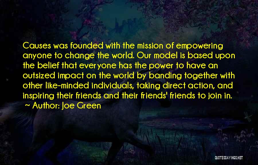 Inspiring Change The World Quotes By Joe Green