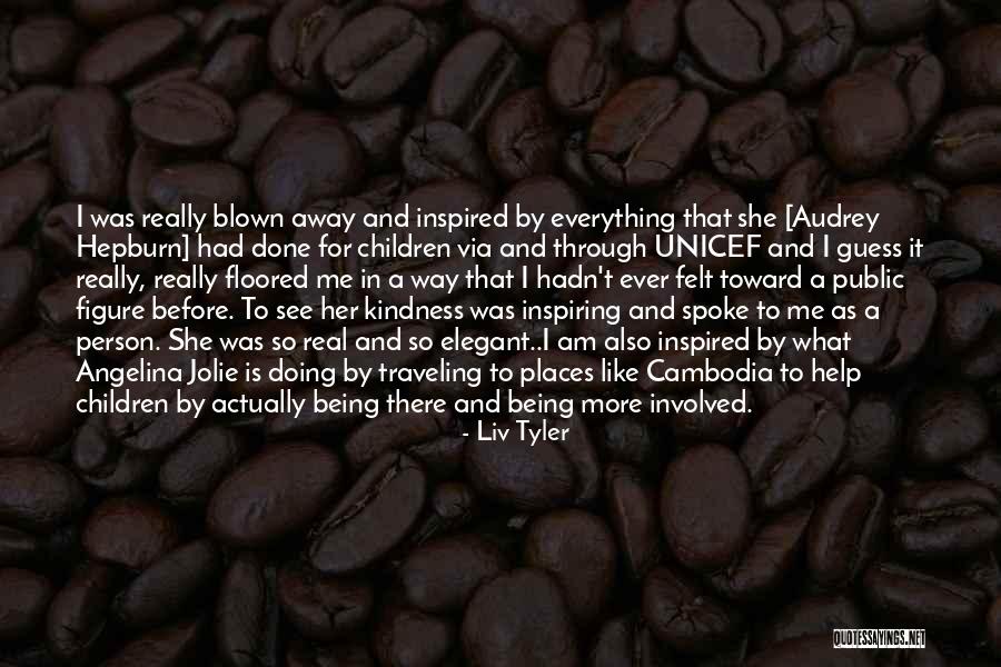 Inspiring Children Quotes By Liv Tyler Inspiring Children Quotes By Liv Tyler