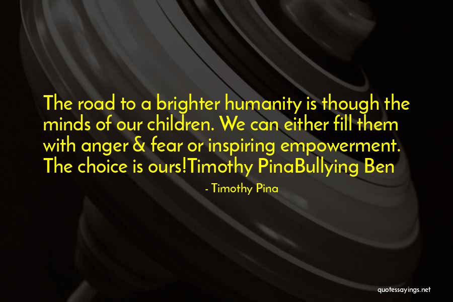 Inspiring Children Quotes By Timothy Pina Inspiring Children Quotes By Timothy Pina