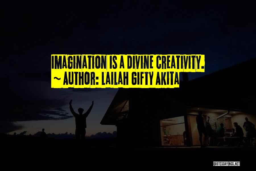 Inspiring Creativity Quotes By Lailah Gifty Akita