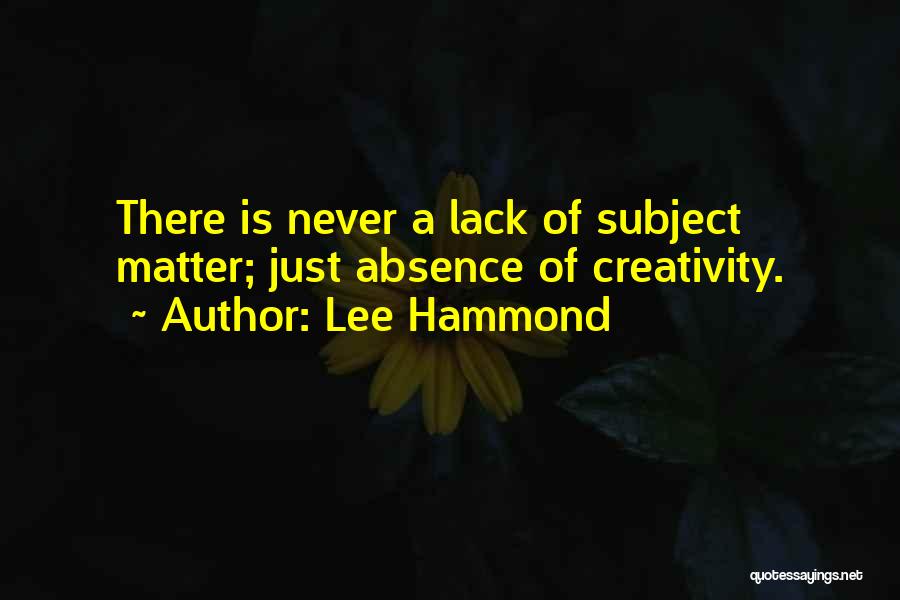 Inspiring Creativity Quotes By Lee Hammond