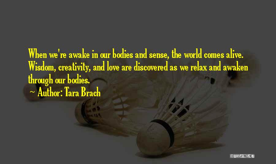 Inspiring Creativity Quotes By Tara Brach