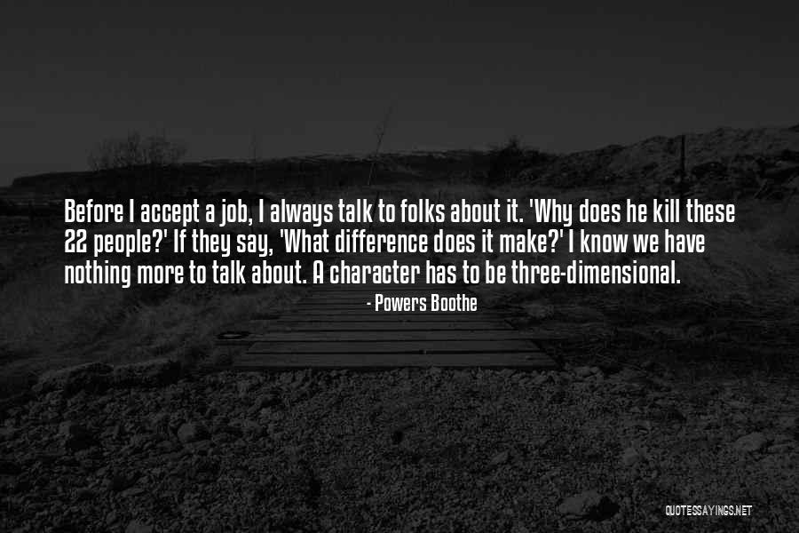 Inspiring Downtown Quotes By Powers Boothe Inspiring Downtown Quotes By Powers Boothe