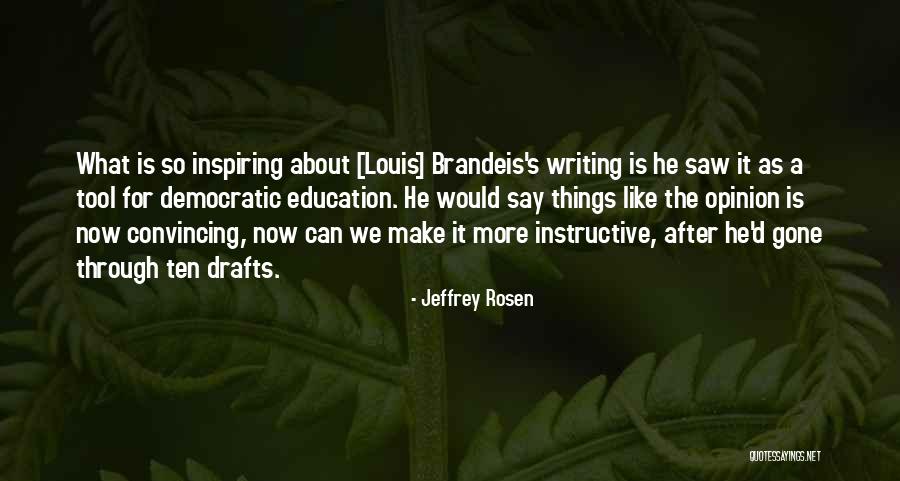 Inspiring Education Quotes By Jeffrey Rosen Inspiring Education Quotes By Jeffrey Rosen