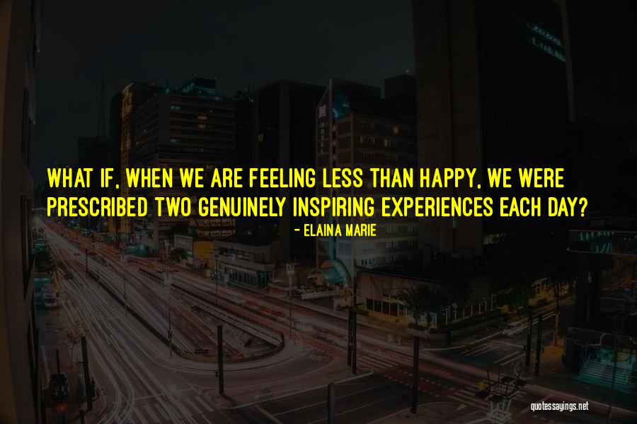Inspiring Feeling Quotes By Elaina Marie Inspiring Feeling Quotes By Elaina Marie