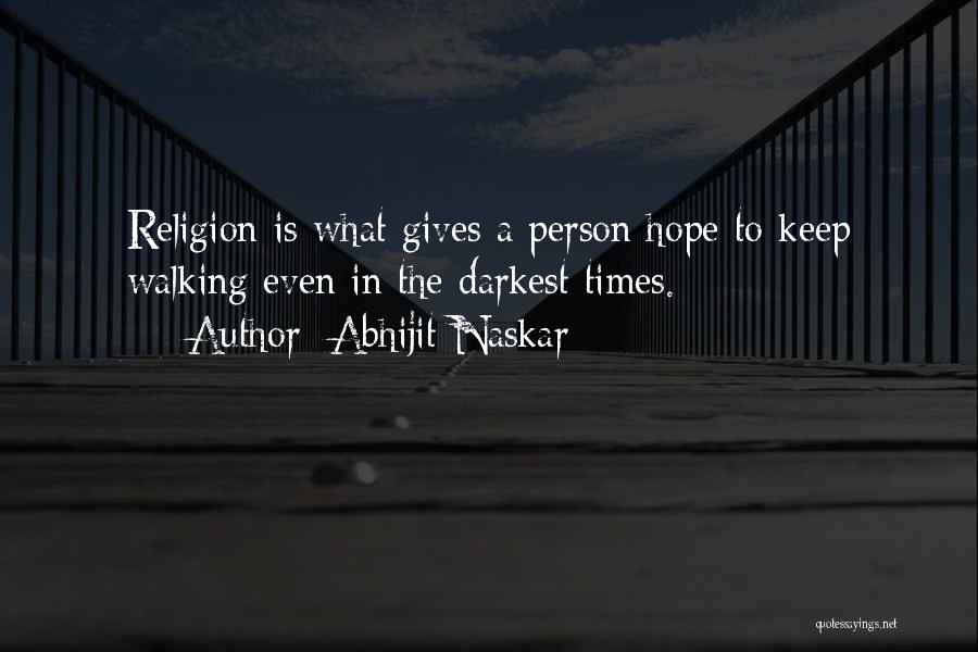 Inspiring Hope Quotes By Abhijit Naskar