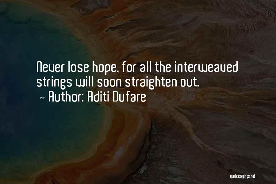 Inspiring Hope Quotes By Aditi Dufare