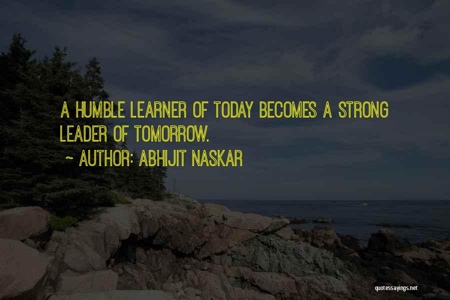 Inspiring Learning Quotes By Abhijit Naskar