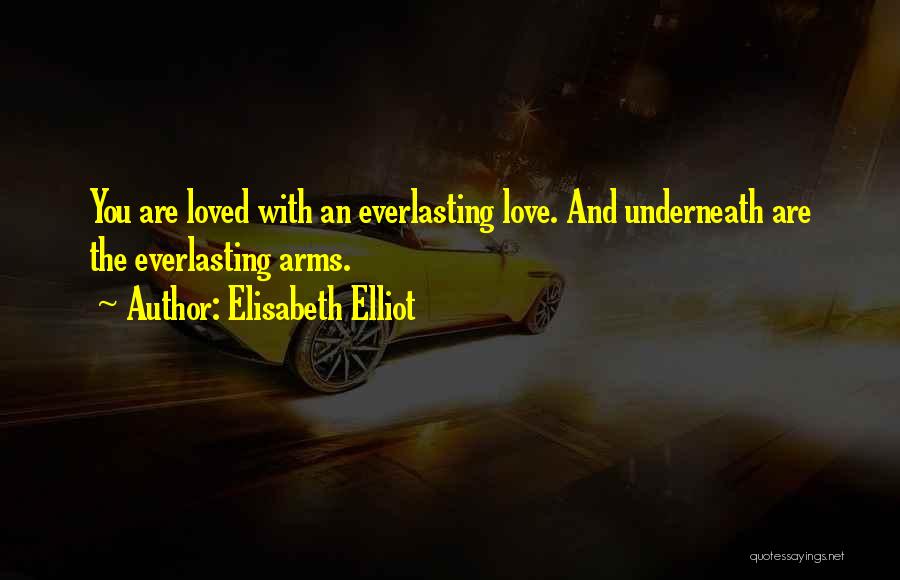 Inspiring Love Quotes By Elisabeth Elliot