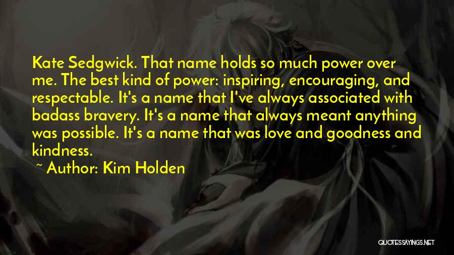 Inspiring Love Quotes By Kim Holden