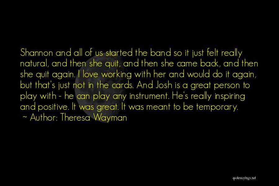 Inspiring Love Quotes By Theresa Wayman