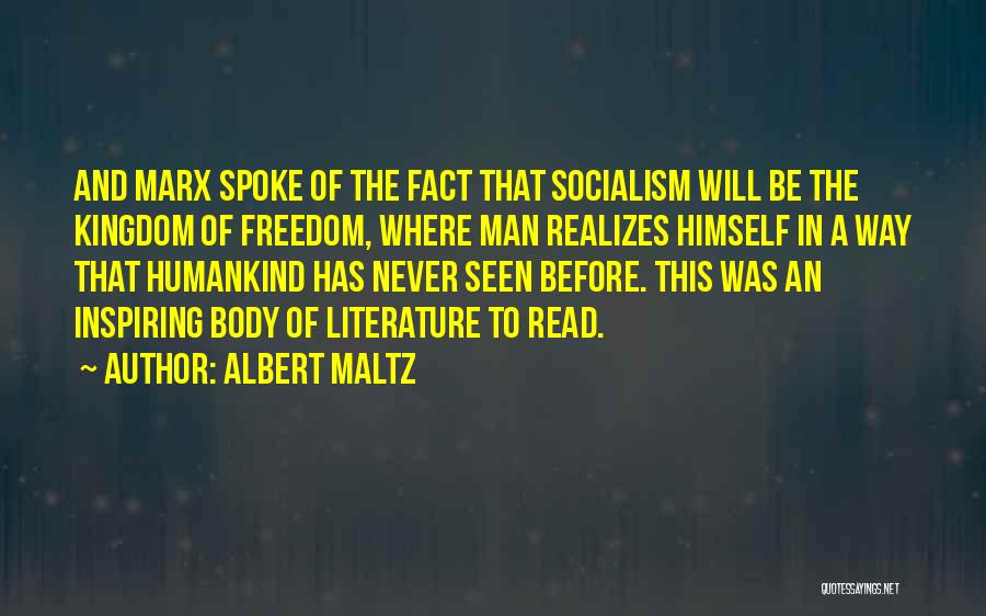 Inspiring Man Quotes By Albert Maltz