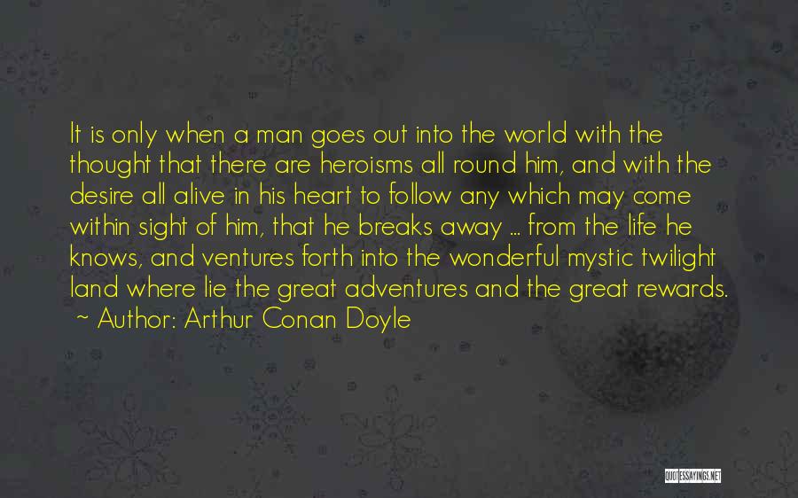 Inspiring Man Quotes By Arthur Conan Doyle