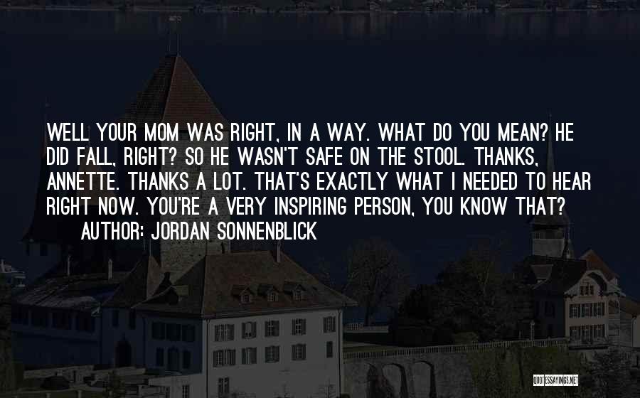 Inspiring Mom Quotes By Jordan Sonnenblick