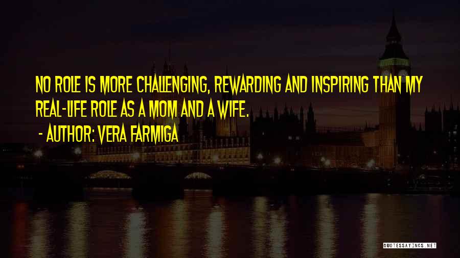 Inspiring Mom Quotes By Vera Farmiga