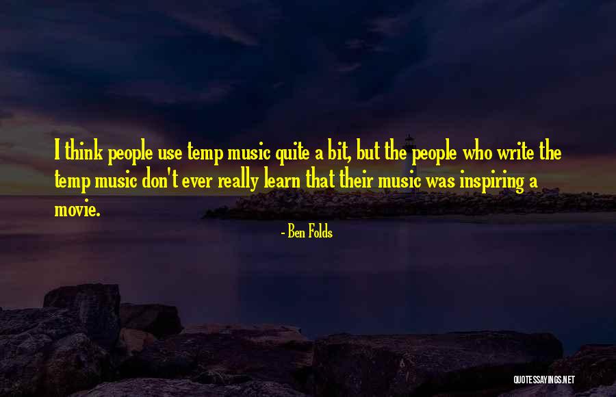 Inspiring Movie Quotes By Ben Folds Inspiring Movie Quotes By Ben Folds