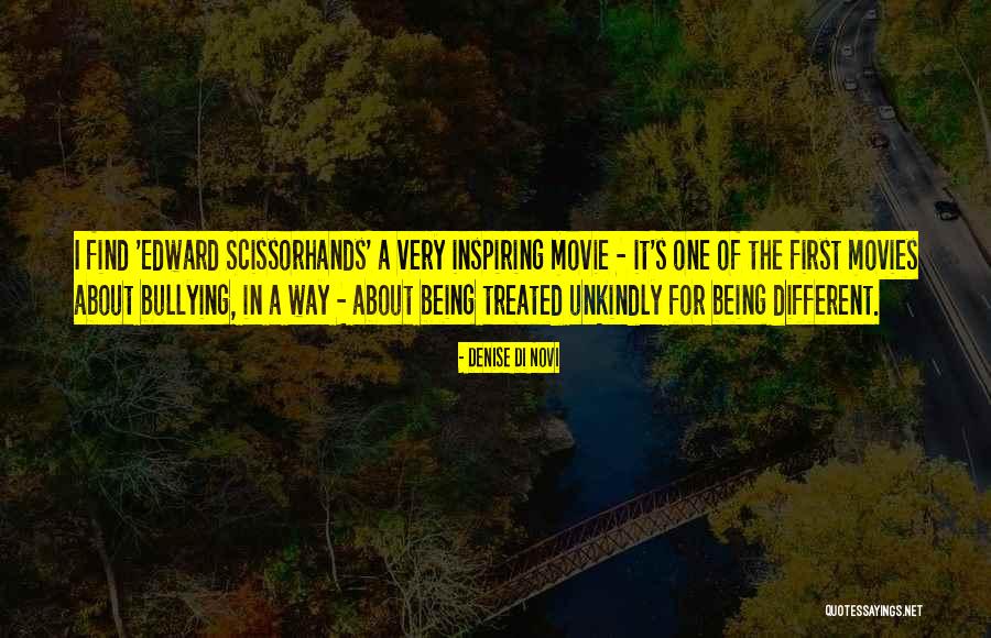 Inspiring Movie Quotes By Denise Di Novi Inspiring Movie Quotes By Denise Di Novi