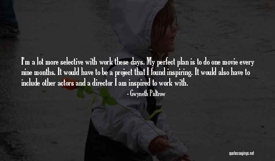 Inspiring Movie Quotes By Gwyneth Paltrow Inspiring Movie Quotes By Gwyneth Paltrow