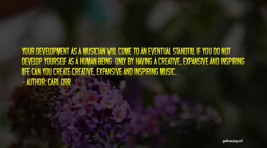 Inspiring Music Quotes By Carl Orr