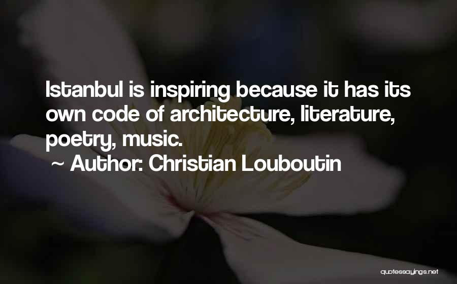 Inspiring Music Quotes By Christian Louboutin