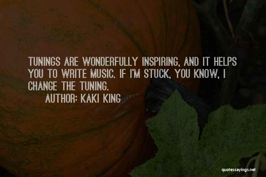 Inspiring Music Quotes By Kaki King