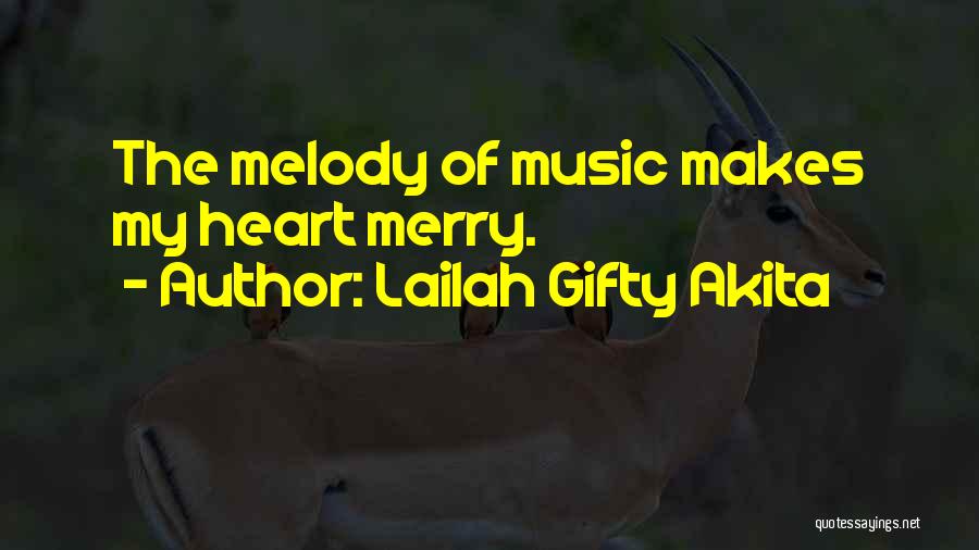 Inspiring Music Quotes By Lailah Gifty Akita