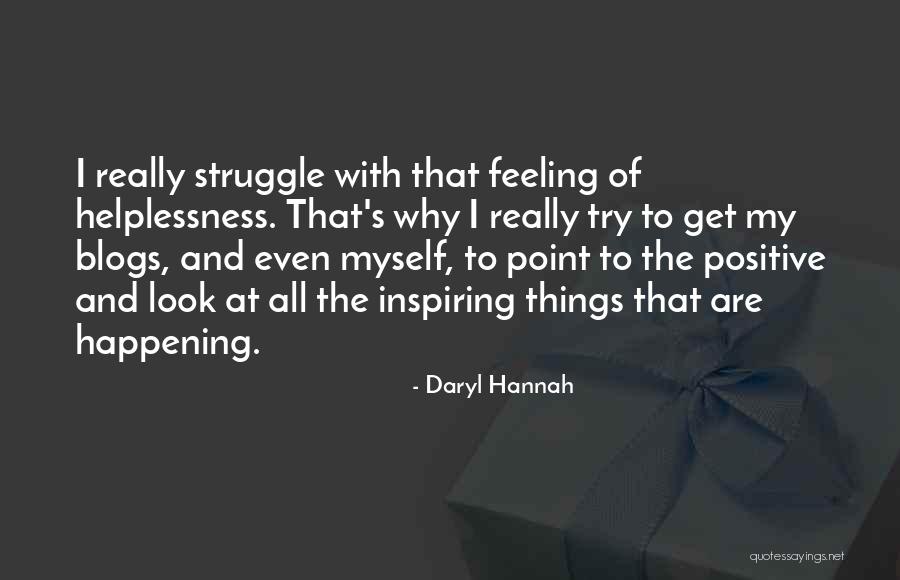 Inspiring Myself Quotes By Daryl Hannah