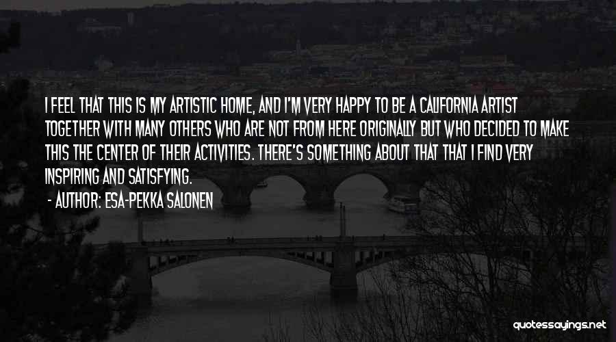 Inspiring Others Quotes By Esa-Pekka Salonen
