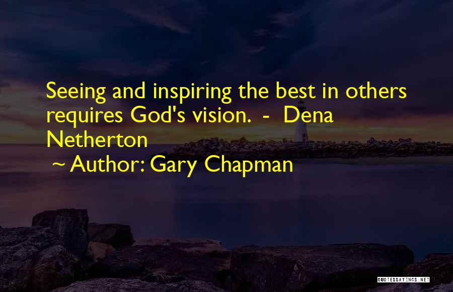 Inspiring Others Quotes By Gary Chapman