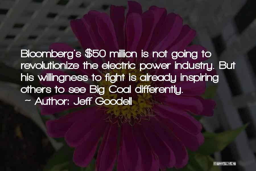 Inspiring Others Quotes By Jeff Goodell