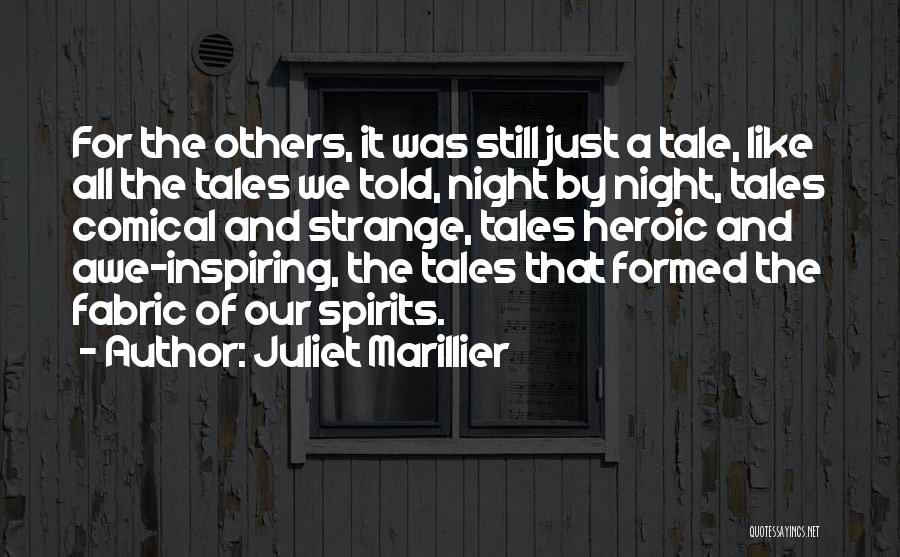 Inspiring Others Quotes By Juliet Marillier