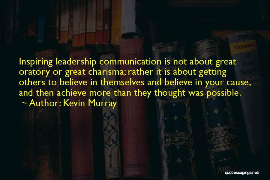 Inspiring Others Quotes By Kevin Murray