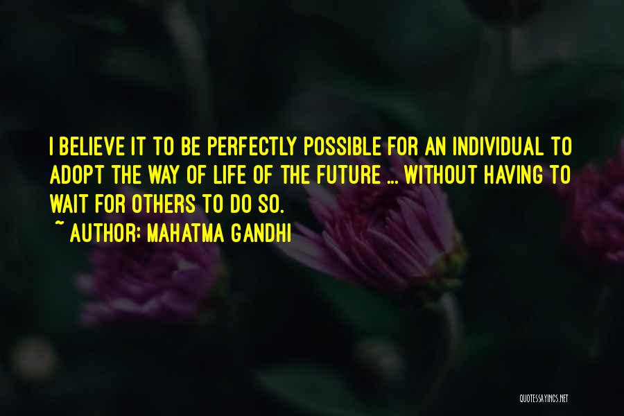 Inspiring Others Quotes By Mahatma Gandhi