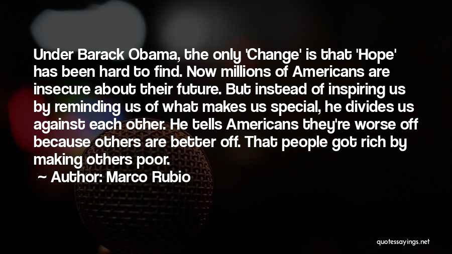 Inspiring Others Quotes By Marco Rubio