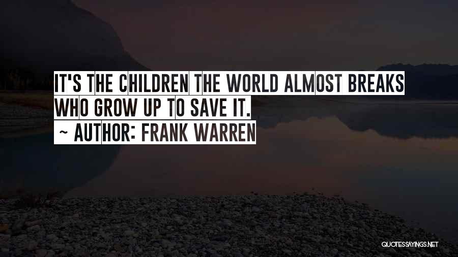 Inspiring Others To Grow Quotes By Frank Warren