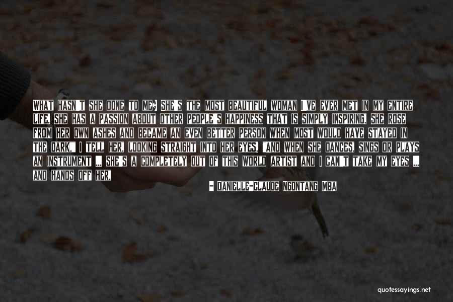 Inspiring People In Your Life Quotes By Danielle-Claude Ngontang Mba Inspiring People In Your Life Quotes By Danielle-Claude Ngontang Mba