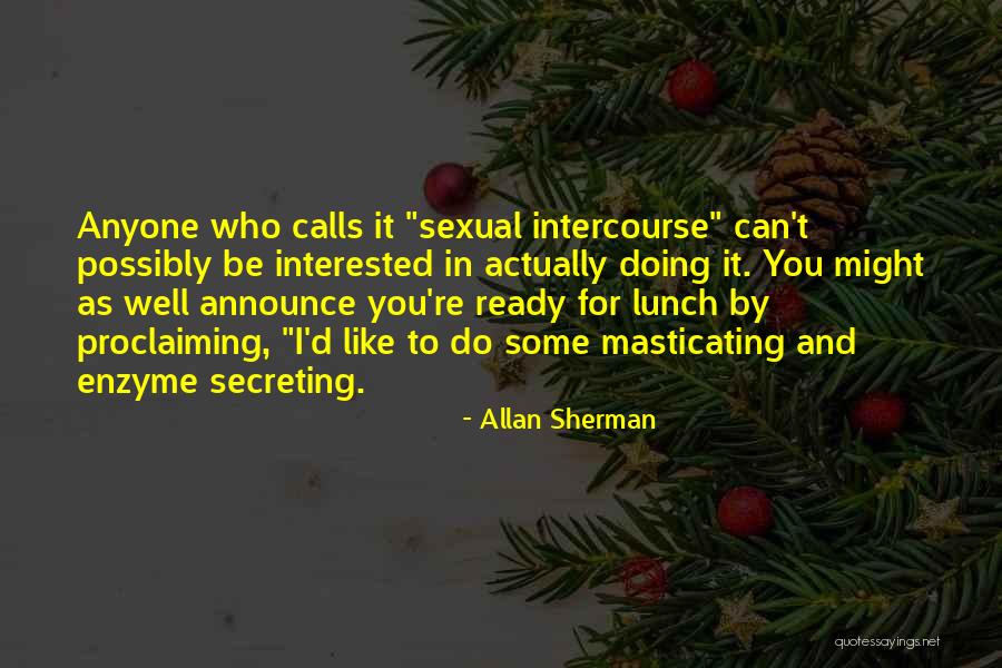 Inspiring Persistent Quotes By Allan Sherman Inspiring Persistent Quotes By Allan Sherman